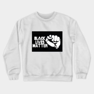 Black Lives Matter Crewneck Sweatshirt